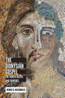 Dionysian Gospel: The Fourth Gospel and Euripides (ISBN: 9781506423456)