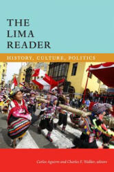 Lima Reader - Carlos Aguirre, Charles F. Walker (ISBN: 9780822363484)