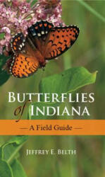 Butterflies of Indiana: A Field Guide (ISBN: 9780253009555)