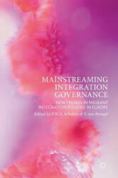 Mainstreaming Integration Governance - P. W. A. Scholten, I. van Breugel (ISBN: 9783319592763)