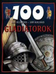 100 ÁLLOMÁS-100 KALAND GLADIÁTOROK (2005)