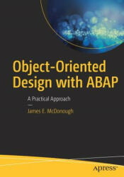 Object-Oriented Design with ABAP - James E. McDonough (ISBN: 9781484228371)