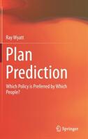 Plan Prediction - Ray Wyatt (ISBN: 9783319464299)