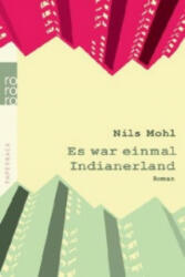 Es war einmal Indianerland - Nils Mohl (2011)