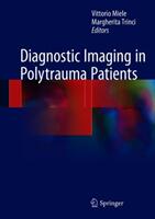 Diagnostic Imaging in Polytrauma Patients (ISBN: 9783319620534)