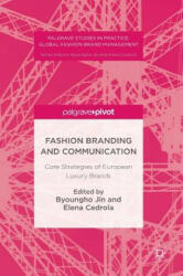 Fashion Branding and Communication - Byoungho Jin, Elena Cedrola (ISBN: 9781137523426)