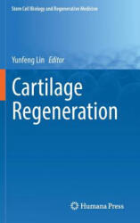Cartilage Regeneration - Yunfeng Lin (ISBN: 9783319516165)