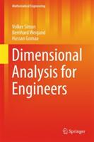 Dimensional Analysis for Engineers - Volker Simon, Bernhard Weigand, Hassan Gomaa (ISBN: 9783319520261)