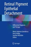 Retinal Pigment Epithelial Detachment: Differential Diagnosis and Therapy (ISBN: 9783319561318)