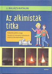 J. Balázs Katalin - Az Alkimisták Titka (2008)