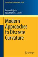 Modern Approaches to Discrete Curvature (ISBN: 9783319580012)