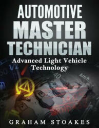 Automotive Master Technician - Graham Stoakes (ISBN: 9780992949228)