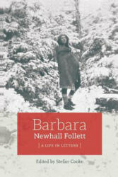 Barbara Newhall Follett - Barbara Newhall Follett, Stefan W. F. Cooke (ISBN: 9780996243117)