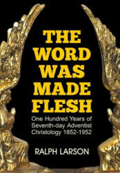 Word Was Made Flesh - Ralph Larson (ISBN: 9781479605217)