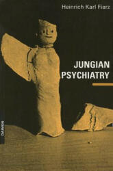 Jungian Psychiatry - Heinrich K Fierz, Stephen Waller (1991)