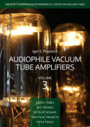 Audiophile Vacuum Tube Amplifiers Volume 3 (ISBN: 9780980622348)