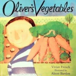 Oliver's Vegetables - Vivian French (1995)
