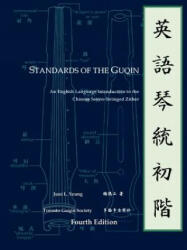 Standards of the Guqin (ISBN: 9780986622502)