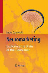 Neuromarketing - Leon Zurawicki (ISBN: 9783662501870)