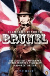 Isambard Kingdom Brunel - L T C Rolt (1990)