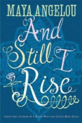 And Still I Rise - Maya Angelou (1986)
