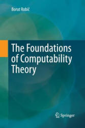 Foundations of Computability Theory - Borut Robic (ISBN: 9783662516010)