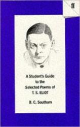 A Student's Guide to the Selected Poems of T. S. Eliot (1994)