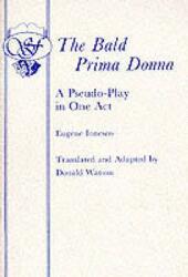 bald prima donna - Eugene Ionesco (ISBN: 9780573020131)