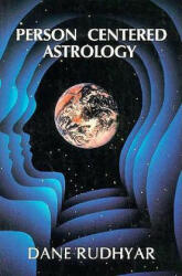 Person Centered Astrology - Dane Rudhyar (1983)
