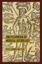 Encyclopaedia of Medical Astrology - HOWARD LESL CORNELL (ISBN: 9781626545069)