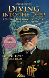 Diving Into the Deep - Lowell Lytle (ISBN: 9780996206747)