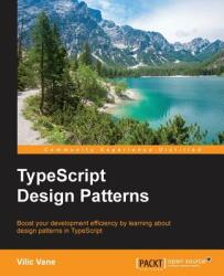 TypeScript Design Patterns (ISBN: 9781785280832)