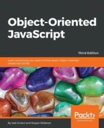 Object-Oriented JavaScript - Third Edition - Ved Antani, Stoyan Stefanov (ISBN: 9781785880568)