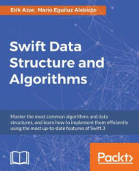 Swift Data Structure and Algorithms - Erik Azar, Mario Eguiluz Alebicto (ISBN: 9781785884504)