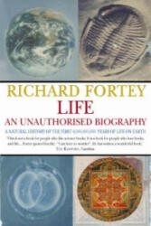 Life: an Unauthorized Biography - Richard Fortey (1998)