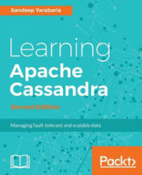 Learning Apache Cassandra - - Sandeep Yarabarla (ISBN: 9781787127296)