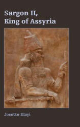 Sargon II King of Assyria (ISBN: 9780884142249)