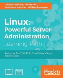Linux: Powerful Server Administration - Uday R. Sawant, Oliver Pelz, Jonathan Hobson (ISBN: 9781788293778)