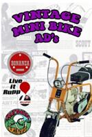 Vintage Mini Bike Ads From The 60's and 70's (ISBN: 9781320884754)