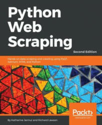 Python Web Scraping - - Katharine Jarmul, Richard Lawson (ISBN: 9781786462589)