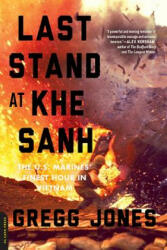 Last Stand at Khe Sanh - Gregg R. Jones (ISBN: 9780306823725)