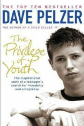 Privilege of Youth - Dave Pelzer (2005)