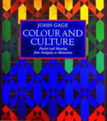 Colour and Culture - John Gage (1995)