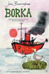 Borka: The Adventures of a Goose With No Feathers - John Burningham (1999)