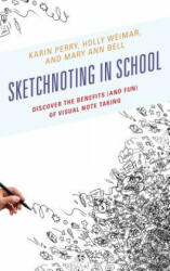 Sketchnoting in School - Karin Perry, Holly Weimar, Mary Ann Bell (ISBN: 9781475827323)