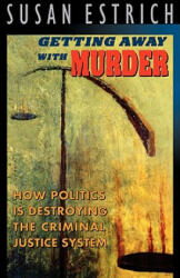 Getting Away with Murder - Susan Estrich (ISBN: 9780674354128)
