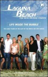 Laguna Beach: Life Inside the Bubble (ISBN: 9781416520306)
