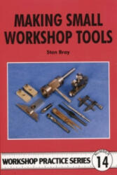 Making Small Workshop Tools - Stan Bray (1998)