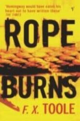 Rope Burns - F. X. Toole (ISBN: 9781784703851)