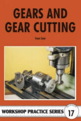 Gears and Gear Cutting - Ivan Law (1998)